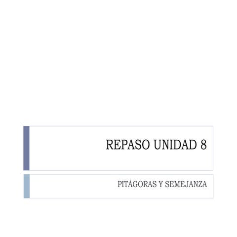 Repaso unidad 8