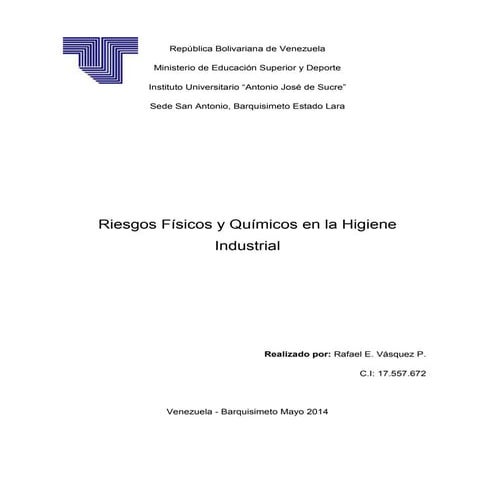 Riesgos fisicos y quimicos en la higiene industrial