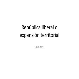 República Liberal (1861-1891)