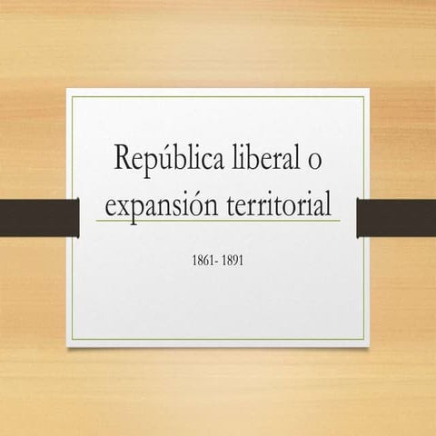 REPUBLICA LIBERAL EN CHILE | PPTX