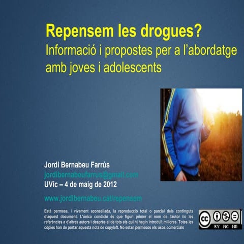 Repensem les drogues? Informació i propostes per a l'abordatge amb joves i ad...