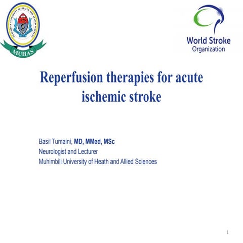 Reperfusion therapy for Acute ischemic stroke by Dr. Basil Tumaini | PPTX