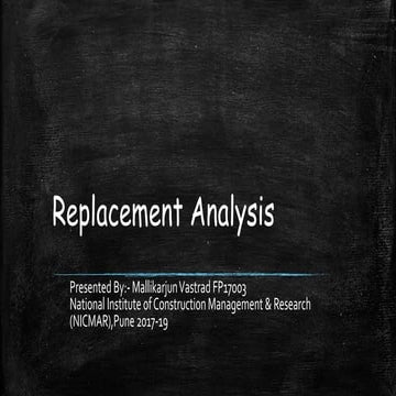 Replacement analysis