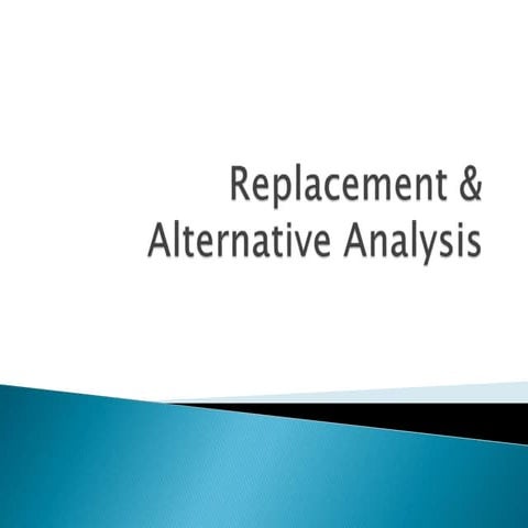 Replacement Analysis in Entrepreneurship