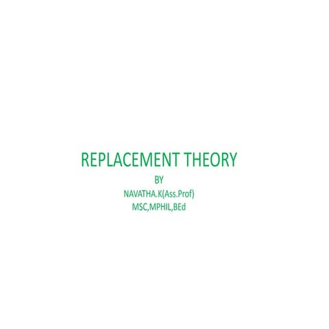 Replacement theory