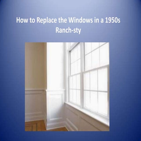 Replace window in 1950