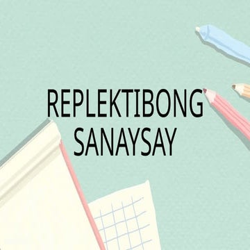 Comprehensive Guide to Writing Reflective Essays in Filipino | PPTX