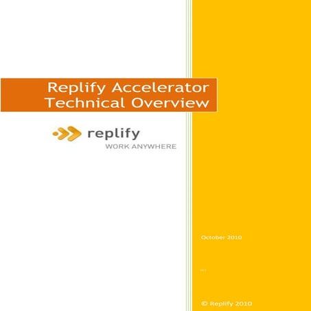 Replify accelerator technical overview