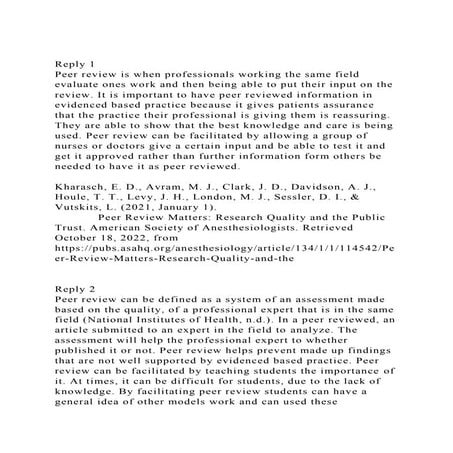 Reply 1Peer review is when professionals working the same field .docx