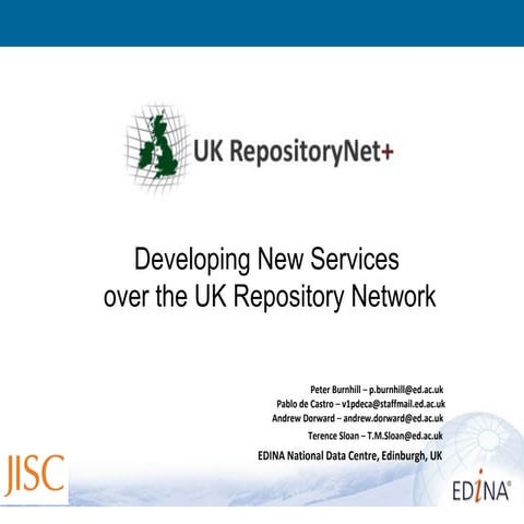 UK RepositoryNet+: Developing New Services Over the UK Repository Network