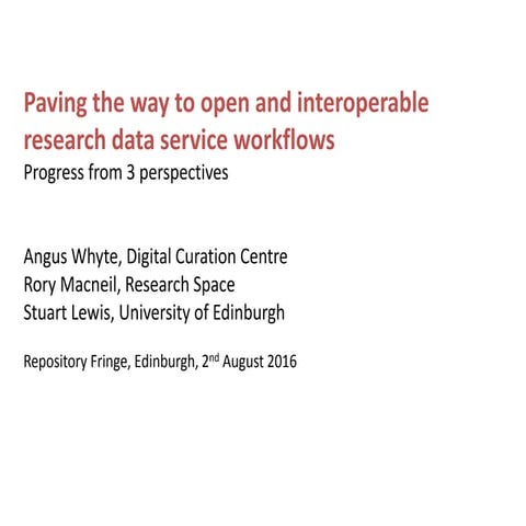 Paving the way to open and interoperable research data service workflows Prog...