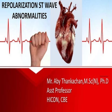 Repolarization ST wave Abnormalities