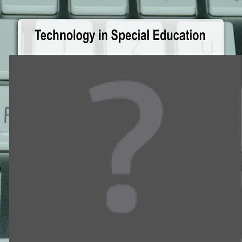 Report on Tech in Special Education 
