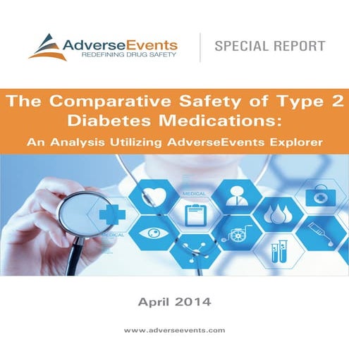 Report. the comparative safety diabetes medications. april 2014