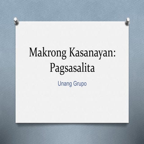 Makrong Kasanayan: PAGSASALITA