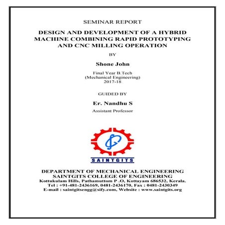 DESIGN AND DEVELOPMENT OF A HYBRID  MACHINE COMBINING RAPID PROTOTYPING  AND ...