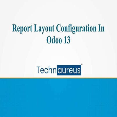 Odoo 13 Report Layout Configuration 