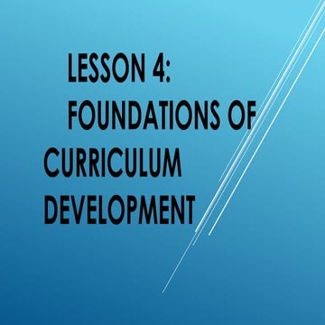 Lesson 4: Foundations of Curriculum Development