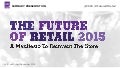 PSFK Future of Retail 2015 Report - Summary Presentation