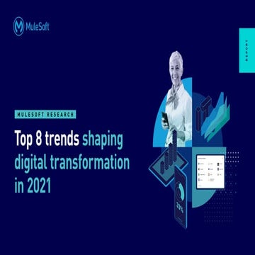 Top 8 digital transformation trends shaping 2021