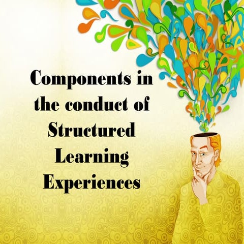 structured learning experiences | PPT | Education