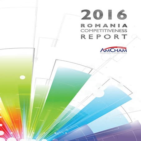 AmCham Romania Competitiveness Report, 2016 Edition