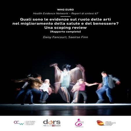 Quali sono le evidenze sul ruolo delle arti nel miglioramento della salute e ...