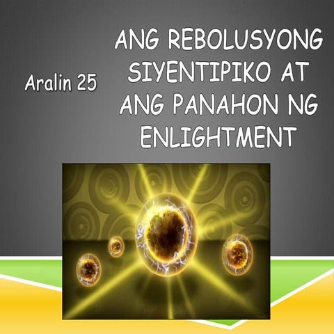 Ang Rebolusyong Siyentipiko at ang Panahon ng Enlightenment