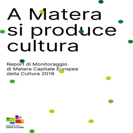 Report di monitoraggio di Matera Capitale Europea della Cultura 2019 | Gennai...
