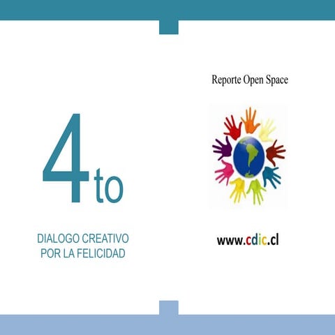 Reporte Cuarto Diálogo Creativo por la Felicidad