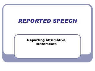 Reported Speech