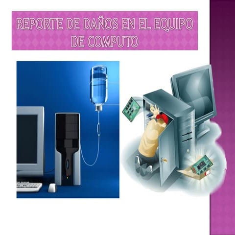 Reporte De DañOs En El Equipo De Computo | PPT