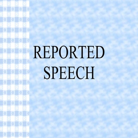 Reported Speech