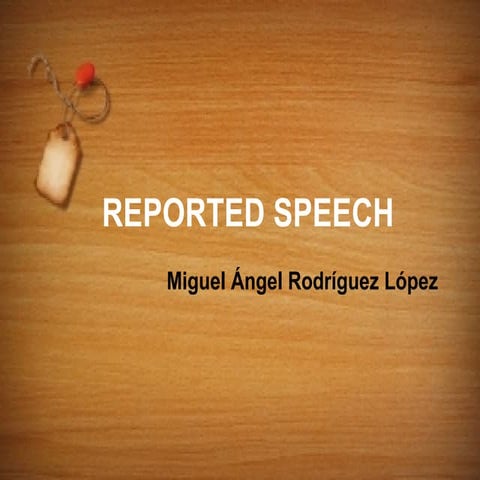 Reported speech Bachillerato