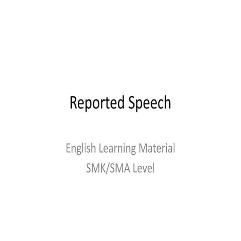 Reported_Speech_Material (2).pptx kelas X | PPTX