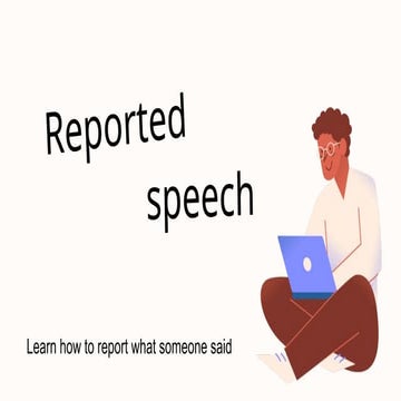 Mastering Reported Speech: Rules, Tenses, and Usage Explained | PPTX