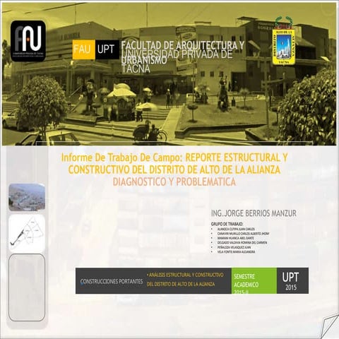 Reporte estructural y constructivo del distrito de alto de la alianza