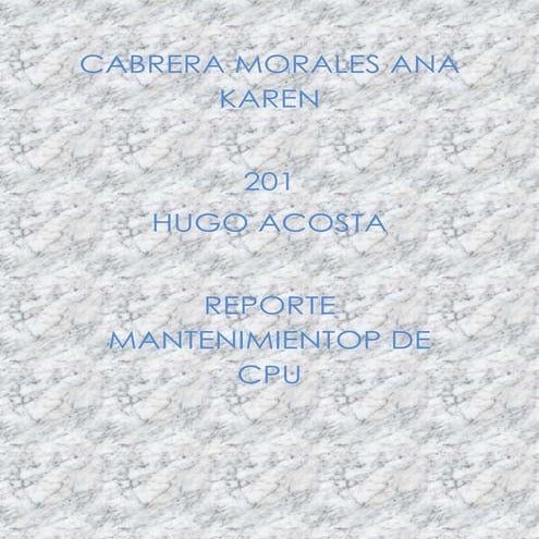 Reporte mantenimiento de cpu