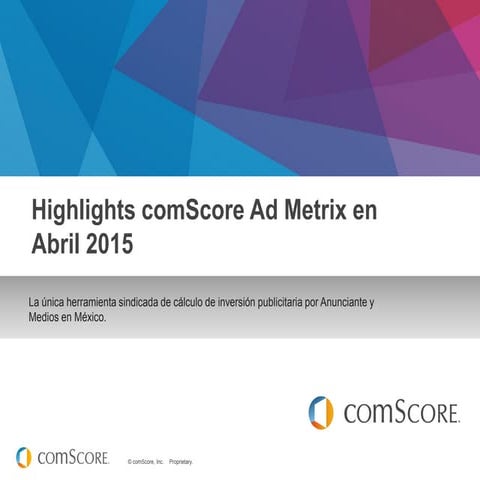 Reporte Ad metrix - comScore abril 2015