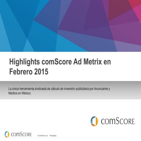 Reporte Ad metrix - comScore febrero 2015