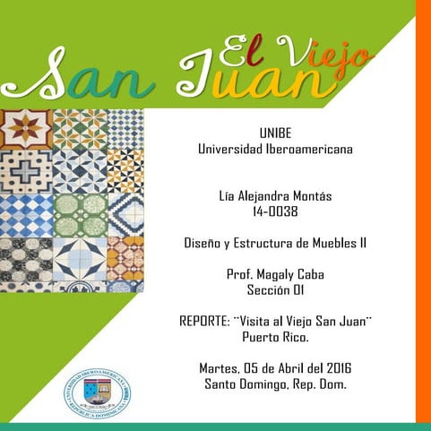 El Viejo San Juan - Reporte Visita a Puerto Rico.