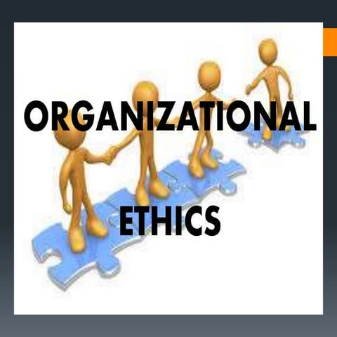 Organizational Ethics