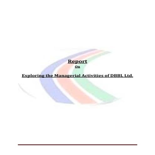 Report exploring the Managerial Activities of DBBL
