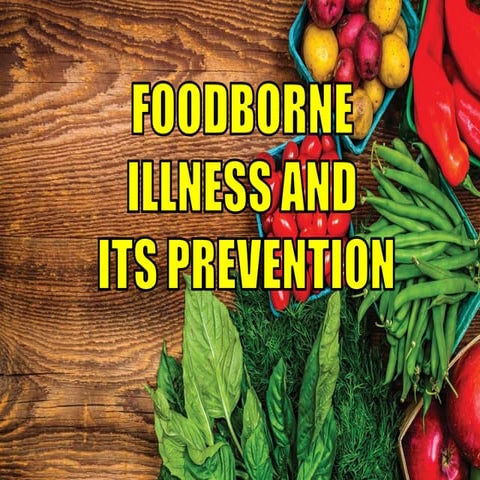 REPORT_FOOD BORNE ILLNESS and its prevention.pptx