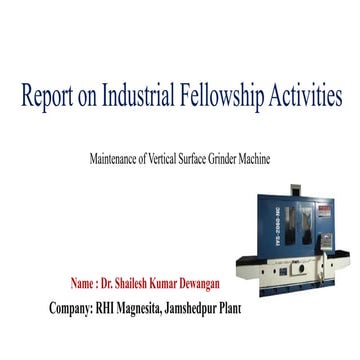 Surface Grinder Machine was reported in a shutdown state due to operational i...