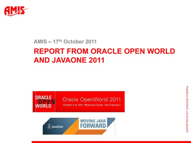 The AMIS Report from Oracle Open World and JavaOne 2011 - Part One