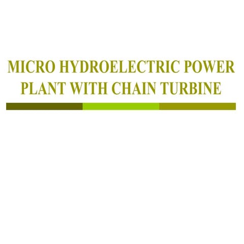 Micro hydro power plant | PPTX
