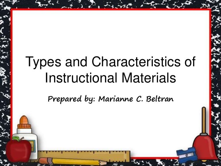 Types and Characteristics of Instructional Materials