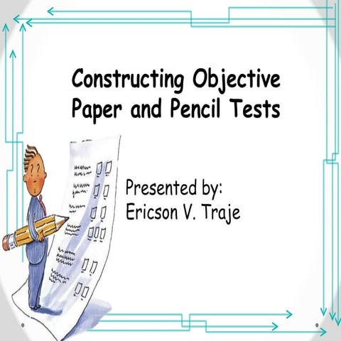 Constructing Objective Paper And Pencil Test