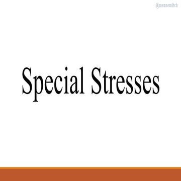 Special Stresses
